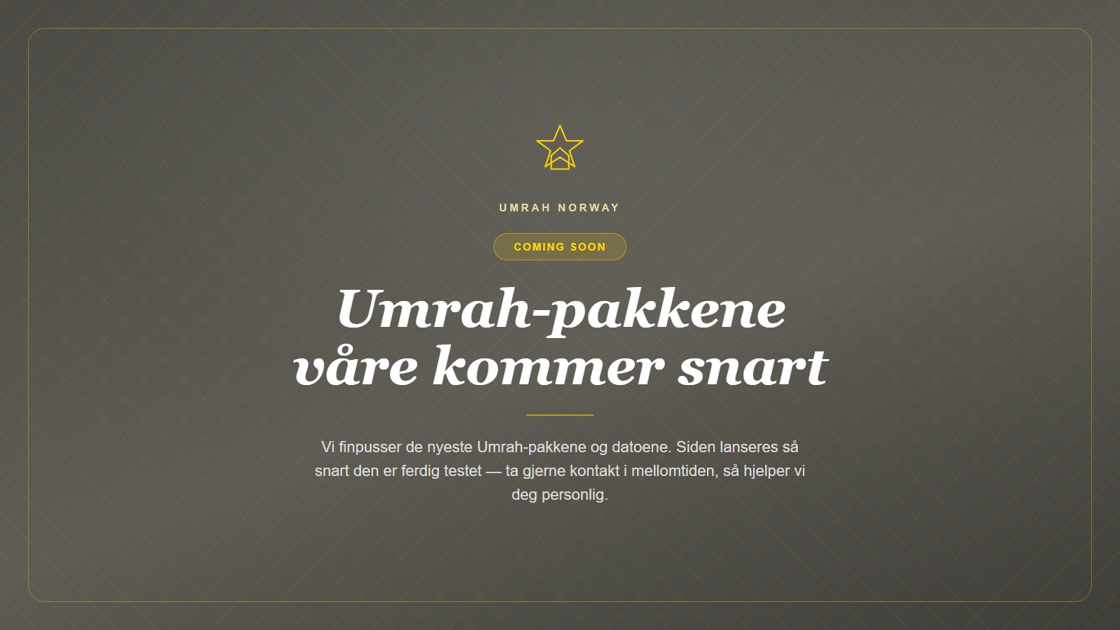 Umrah-pakkene våre kommer snart — ta kontakt for å høre mer